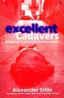 Excellent Cadavers - Stille, Alexander