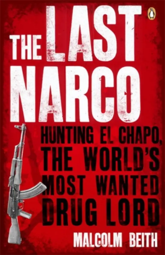 Last Narco - Beith, Malcolm
