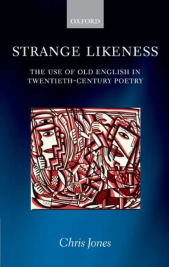 Strange Likeness - Jones, Chris (Lecturer in Poetry, University of St Andrews)