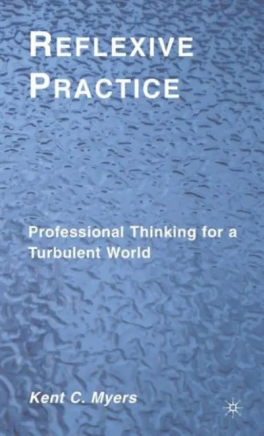 Reflexive Practice - Myers, K.