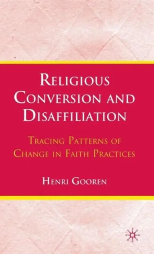 Religious Conversion and Disaffiliation - Gooren, H.