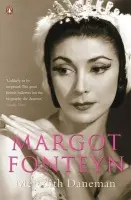 Margot Fonteyn - Daneman, Meredith