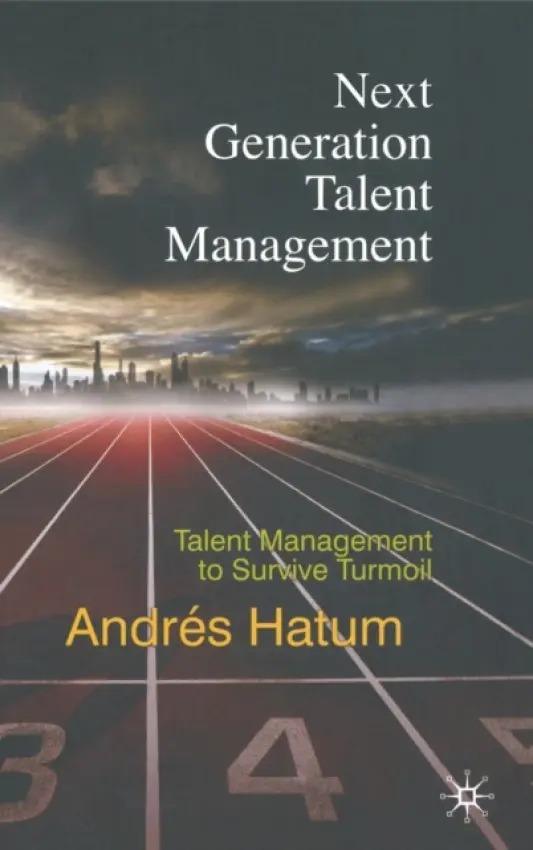 Next Generation Talent Management - Hatum, A.