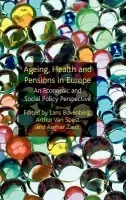 Ageing, Health and Pensions in Europe - Bovenberg, Lans a Zaidi, Asghar