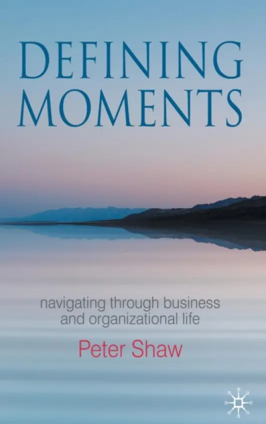 Defining Moments - Shaw, P.