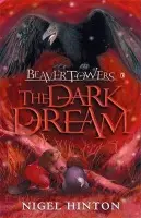 Beaver Towers: The Dark Dream - Hinton, Nigel