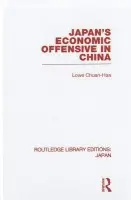 Japan's Economic Offensive in China - Chuan Hua, Lowe