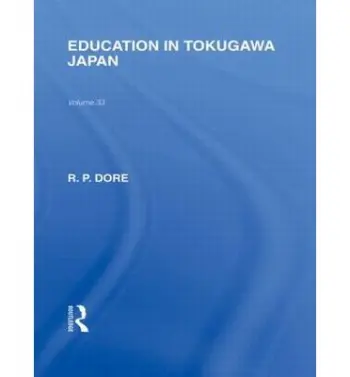 Education in Tokugawa Japan - Dore, Ronald