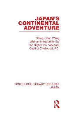 Japan's Continental Adventure - Wang, Ching-Chun