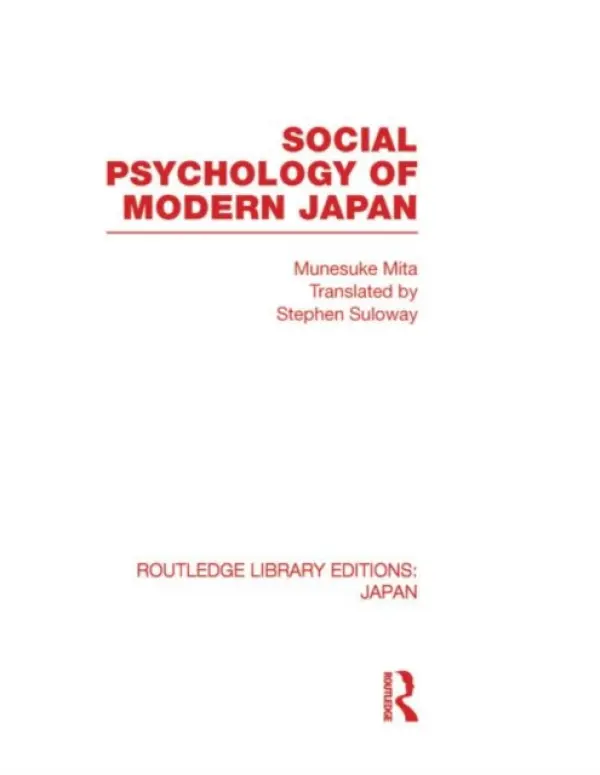 Social Psychology of Modern Japan - Mita, Munesuke