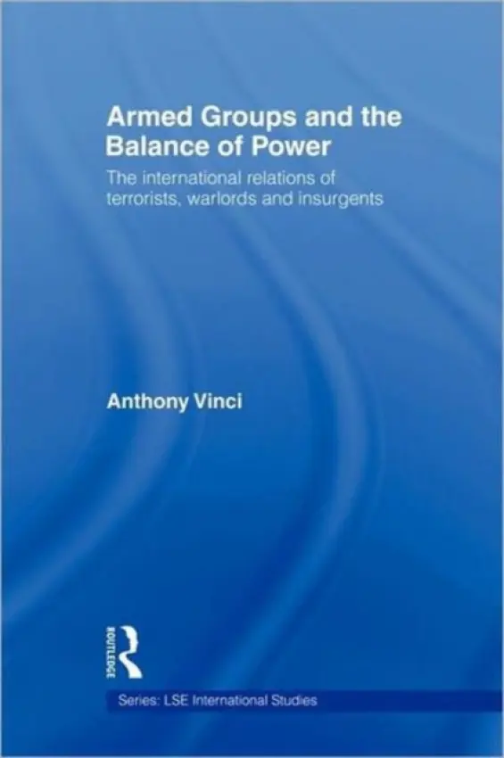 Armed Groups and the Balance of Power - Vinci, Anthony