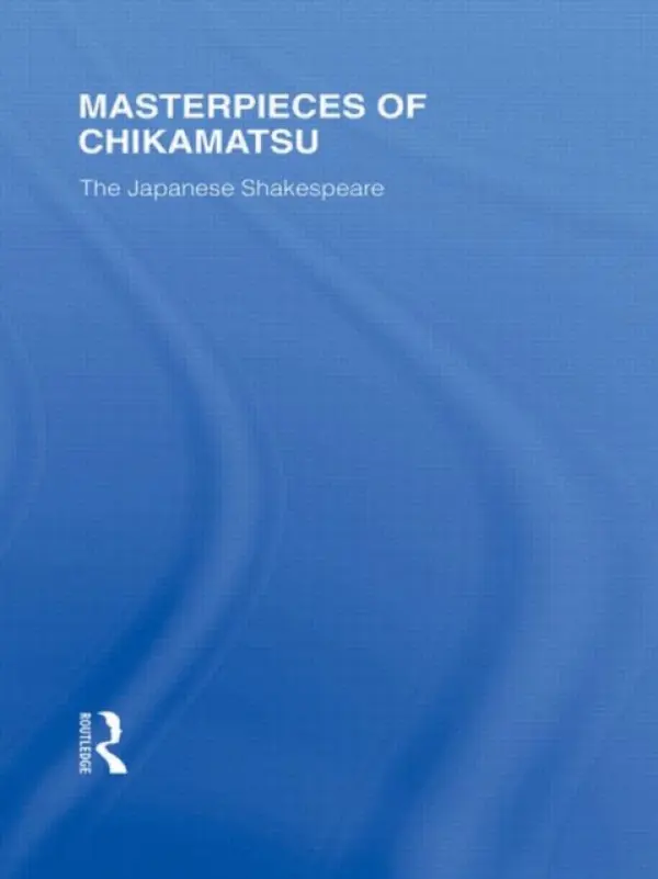 Masterpieces of Chikamatsu - Nichols, Robert