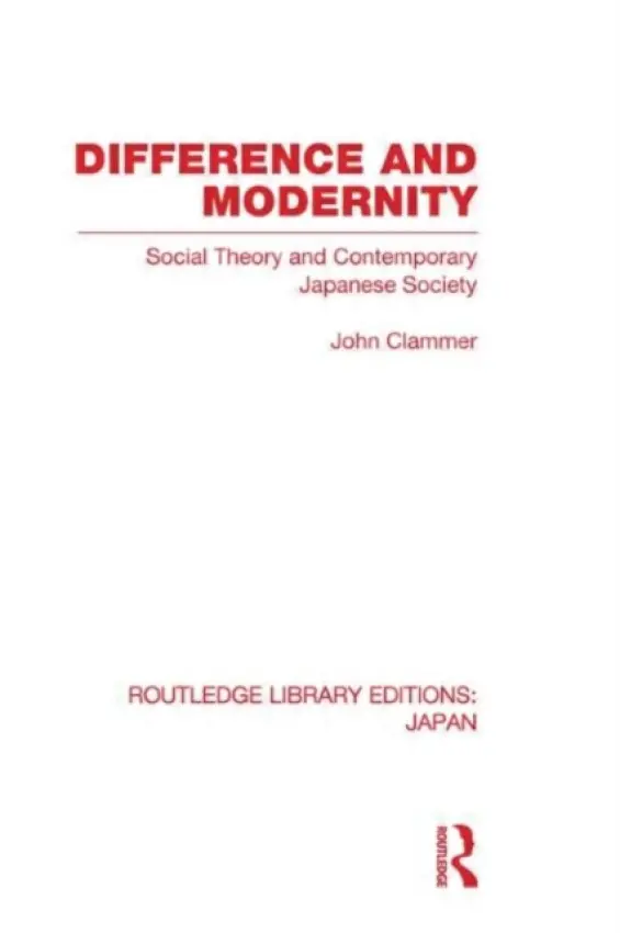Difference and Modernity - Clammer, John (United Nations University, Japan)