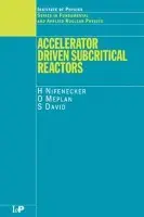 Accelerator Driven Subcritical Reactors - Nifenecker, H (Institut des Sciences Nucleaires, France) a Meplan, O (Institut des Sciences Nucleaires, France) a David, S (Institut de Physique Nucleaire, France)