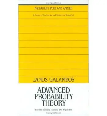Advanced Probability Theory, Second Edition, - Galambos, Janos