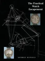 Practical Watch Escapement - George Daniels