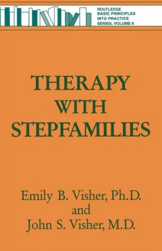 Therapy with Stepfamilies - Visher, Emily B. a Visher, John S.