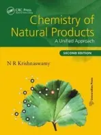 Chemistry of Natural Products - Krishnaswamy, N R (Sri Sathya Sai Institute of Higher Learning, (retired), Anantapur, Andhra Pradesh, India)