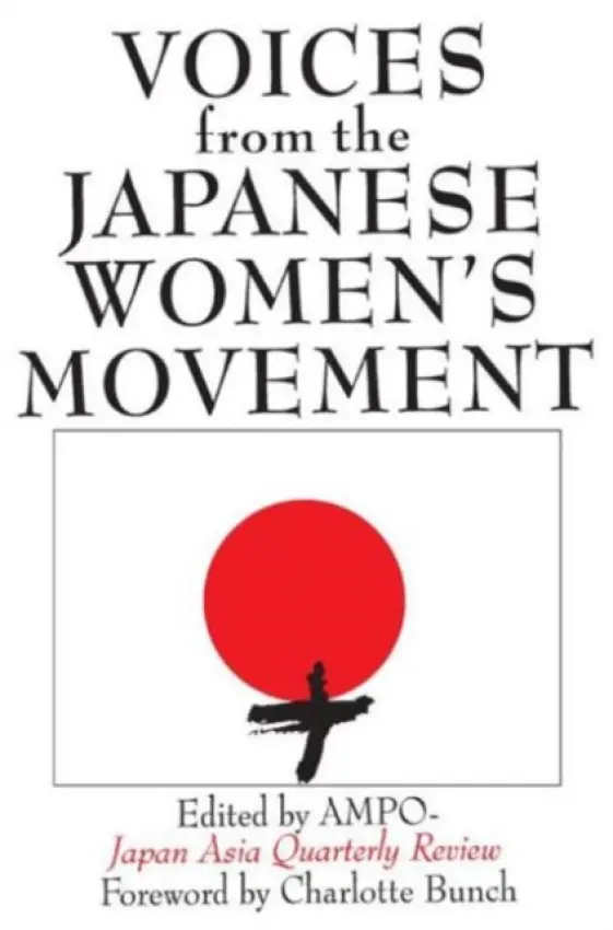 Voices from the Japanese Women's Movement - Ampo Japan Asia Quarterly Review