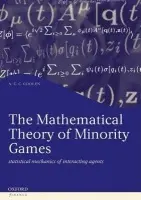 Mathematical Theory of Minority Games - Coolen, A.C.C. (King's College, London)