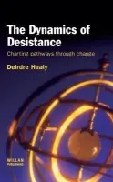 Dynamics of Desistance - Healy, Deirdre (University College Dublin, Ireland)