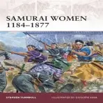 Samurai Women 1184-1877 - Turnbull, Stephen (Author)