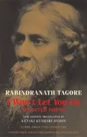 I Won't Let You Go - Tagore, Rabindranath