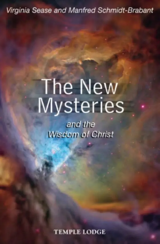 New Mysteries and the Wisdom of Christ - Sease, Virginia a Schmidt-Brabant, Manfred