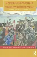 Material Connections in the Ancient Mediterranean