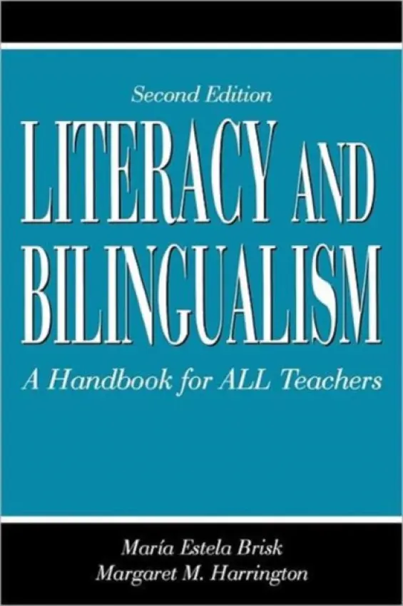 Literacy and Bilingualism - Brisk, Maria a Harrington, Margaret M. (Providence Public Schools, USA)