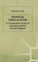Financial Deregulation - Hall, M.
