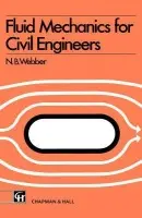 Fluid Mechanics for Civil Engineers - Webber, N.B.