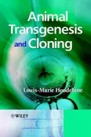 Animal Transgenesis and Cloning - Houdebine, Louis-Marie (Institut National de la Recherche Agronomique, Jouy en Josas, France)