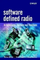 Software Defined Radio - Dillinger, Markus (Siemens AG, Germany) a Madani, Kambiz (University of Westminister, UK) a Alonistioti, Nancy (University of Athens, Greece)