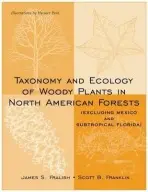 Taxonomy and Ecology of Woody Plants in North American Forests - Fralish, James S. (Southern Illinois University at Carbondale) a Franklin, Scott B. (University of Memphis)