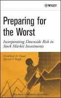 Preparing for the Worst - Vinod, Hrishikesh (Rick) D. (Fordham University, Bronx, NY, USA) a Reagle, Derrick (Fordham University, Bronx, NY, USA)