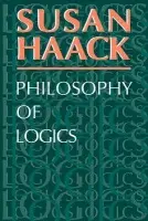 Philosophy of Logics - Haack, Susan (University of Miami)