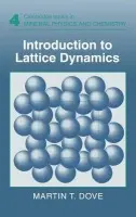 Introduction to Lattice Dynamics - Dove, Martin T. (University of Cambridge)
