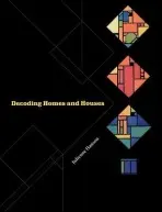 Decoding Homes and Houses - Hanson, Julienne (University College London)