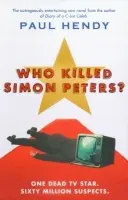 Who Killed Simon Peters? - Hendy, Paul