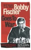 Bobby Fischer Goes to War - Edmonds, David a Eidinow, John