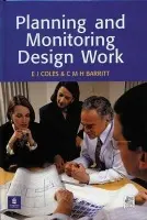 Planning and Monitoring Design Work - Coles, E.