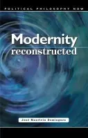 Modernity Reconstructed - Domingues, Jose Mauricio