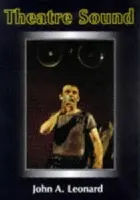 Theatre Sound - Leonard, John A.