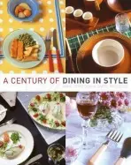 Century of Dining in Style - Ferguson, Anne a Paterson, Carol