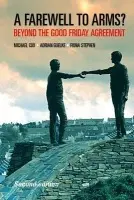 Farewell to Arms? - Cox, Michael a Guelke, Adrian a Stephen, Fiona