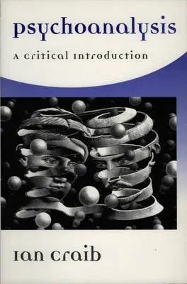 Psychoanalysis - Craib, Ian (University of Essex)
