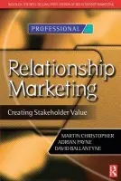 Relationship Marketing - Christopher, Martin a Payne, Adrian a Ballantyne, David