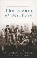The House of Mitford - Jonathan Guinness