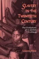 Slavery in the Twentieth Century - Miers, Suzanne